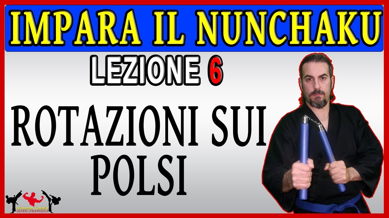Nunchaku lezione n°6 - ROTAZIONI SUI POLSI 👊🏻