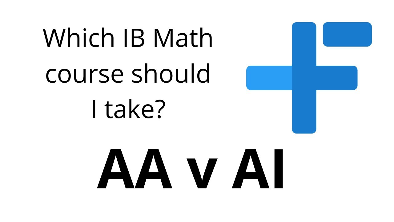 Which IB Math course should I take? AA or AI? HL or SL?