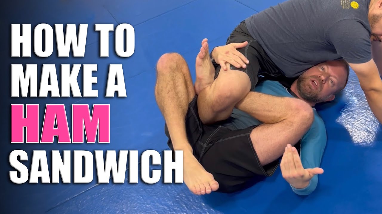 How to Make An Effective Ham Sandwich | Jiu-Jitsu Submissions
