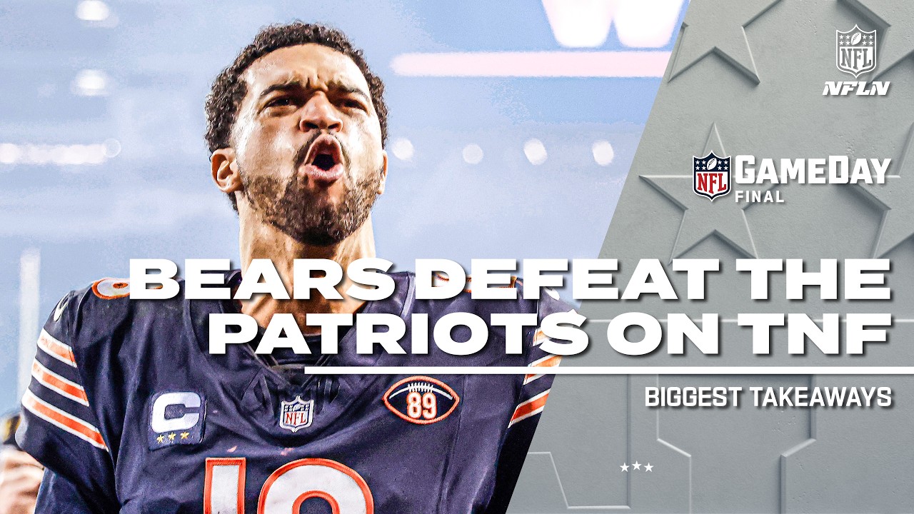 Bears take down the Patriots on TNF 🔥 Full reaction and analysis | GameDay Final