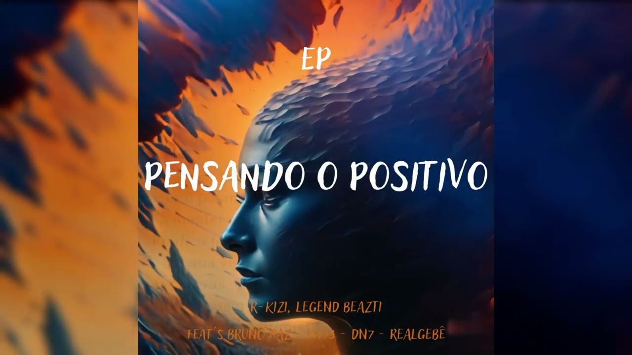 R-KIZI, LEGEND BEAZTI - PENSANDO O POSITIVO (EP COMPLETO)