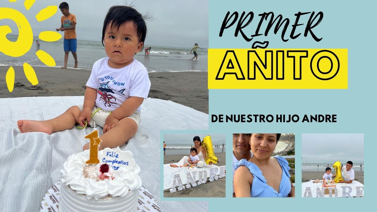 Primer añito de nuestro hijo Andre .