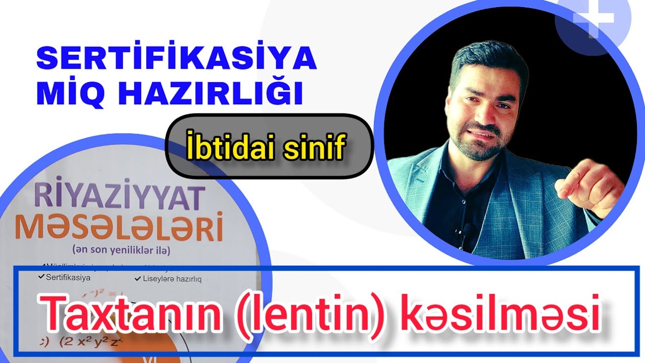 Taxtanın (lentin) kəsilməsi . İbtidai sinif riyaziyyat sertifikasiya , Miq hazırlığı #riyaziyyat