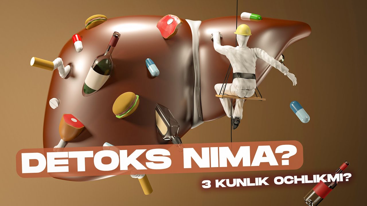 Детoкс нима? Уч кунлик очлик ёки жигар тозаловими? | 1-қисм | Доктор Гулбаҳор
