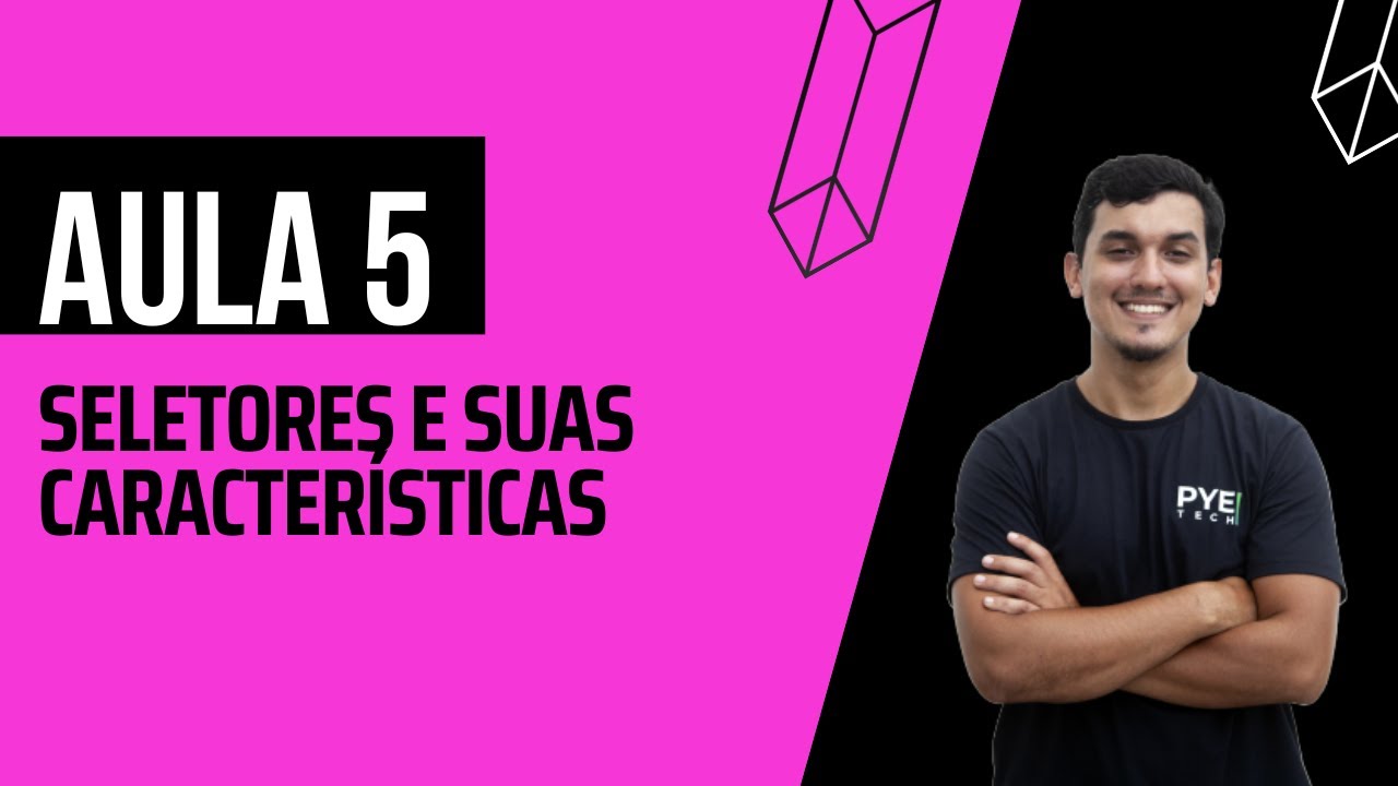 CURSO UIPATH l Aula 5 - Seletores e suas Caracter&iacute;sticas.
