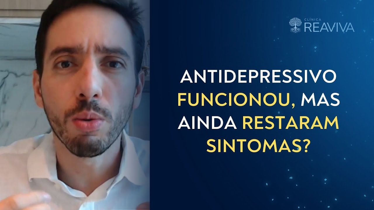 Antidepressivo funcionou, mas ainda restaram sintomas? Entenda os sintomas residuais