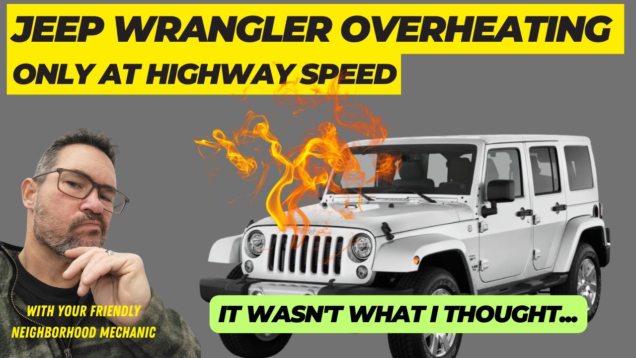 Jeep Wrangler only overheats on highway...what's going on? (not what I expected)