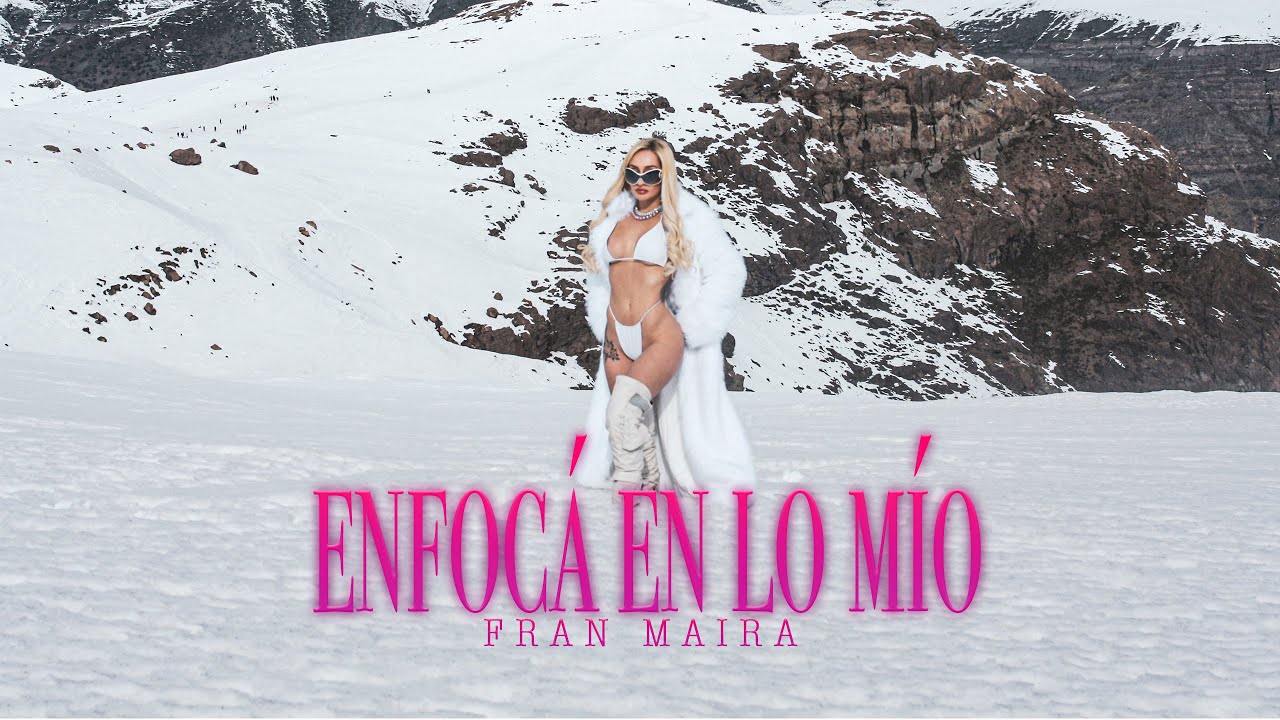 FRAN MAIRA - ENFOCÁ EN LO MÍO (Video Oficial)