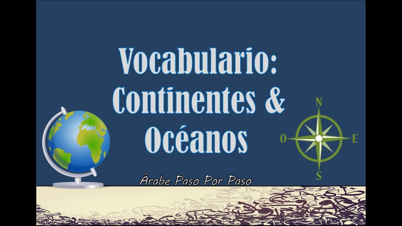 Vocabulario Árabe: Continentes & Océanos (19 palabras)