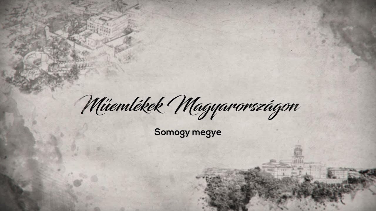 Műemlékek Magyarországon - Somogy megye