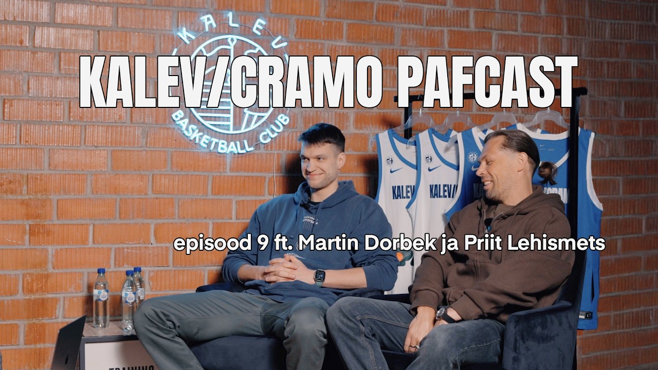 Kalev/Cramo PAFcast Martin Dorbek ja Priit Lehismets II osa
