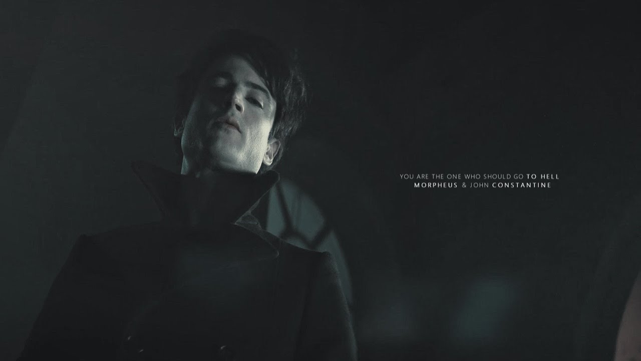 you are the one who should go to hell. [morpheus&constantine]