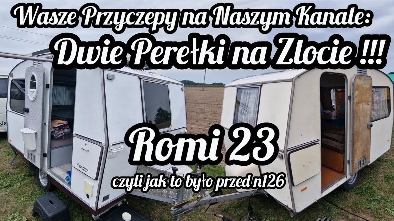 #152 Romi 23 na Zlocie z okazji 50 lecia Niewiadów. Jak Wyglądał Polski Karawaning Przed n126 ???