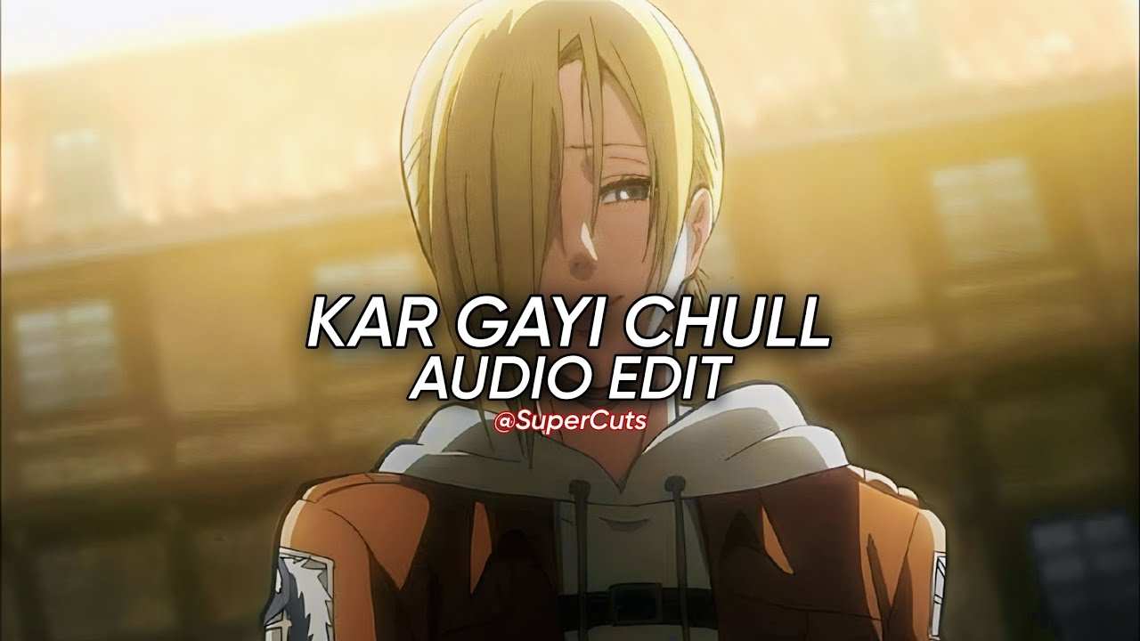 Kar Gayi Chull [ Audio Edit ] 🌚🎧| Ultimate Remix | Foot-tapping Bollywood Party Song