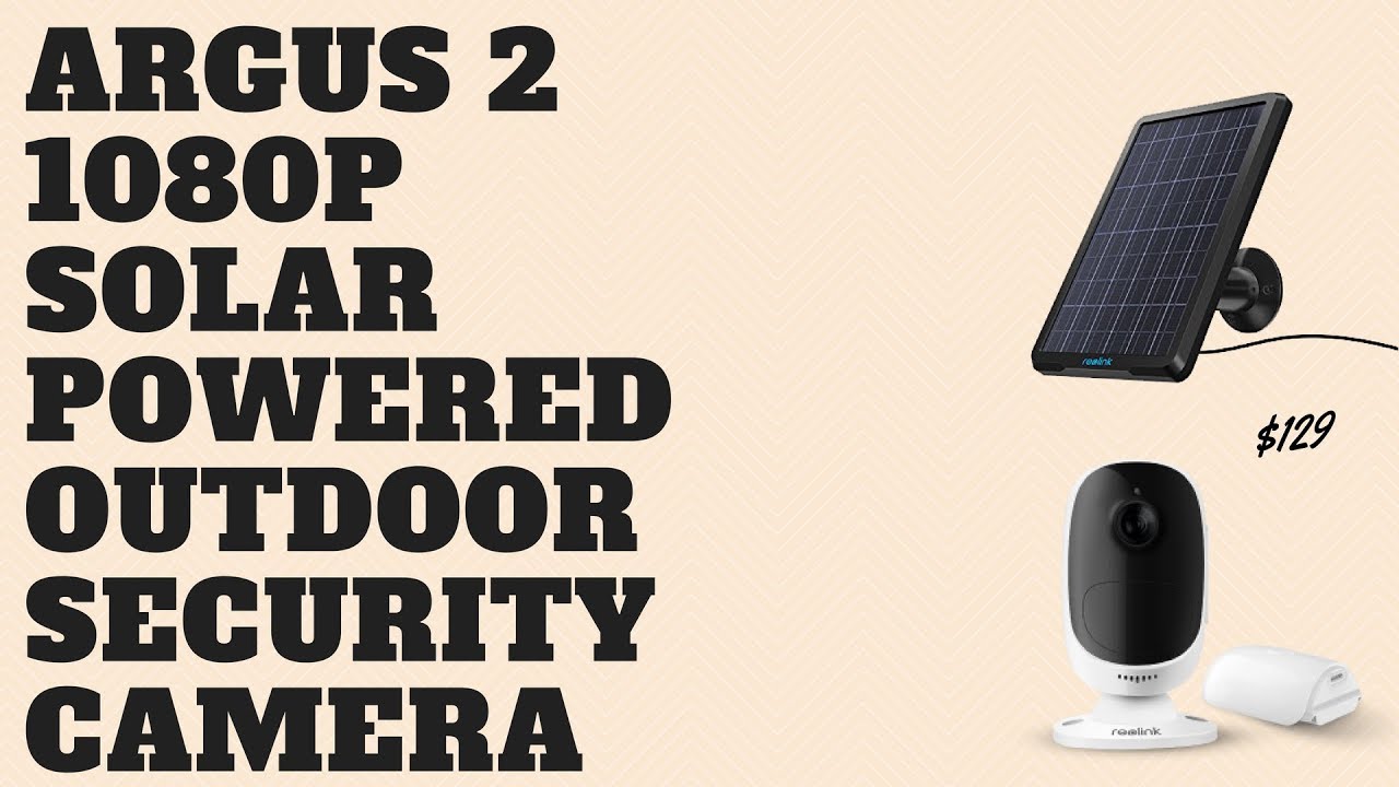 Reolink Argus 2 1080p Solar Powered Outdoor Security Camera