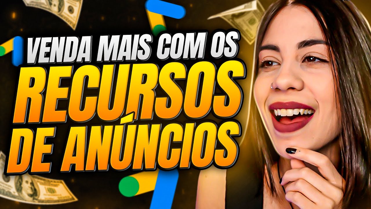 [RECURSOS GOOGLE ADS] Os Melhores para VENDER MUITO  - As Antigas Extensões de Anúncios