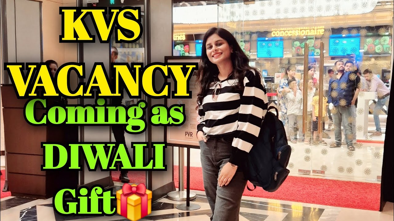 KVS VACANCY 2025 UPDATE 