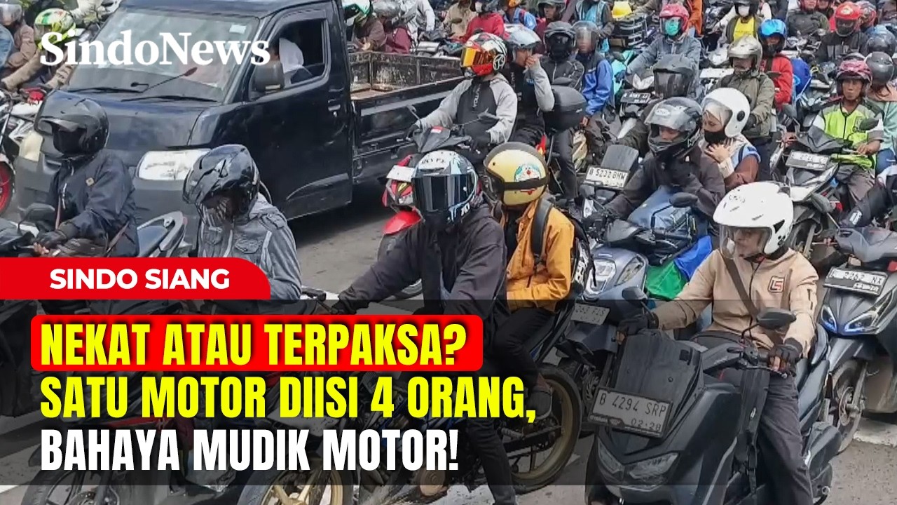 NEKAT ATAU TERPAKSA? Satu Motor Diisi 4 Orang, Bahaya Perjalanan Mudik | Sindo Siang | 16/03