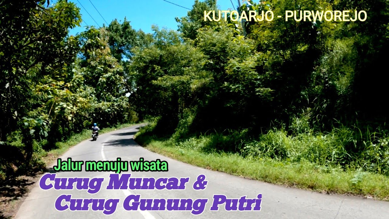 jalur menuju wisata Curug Muncar via Kutoarjo Purworejo