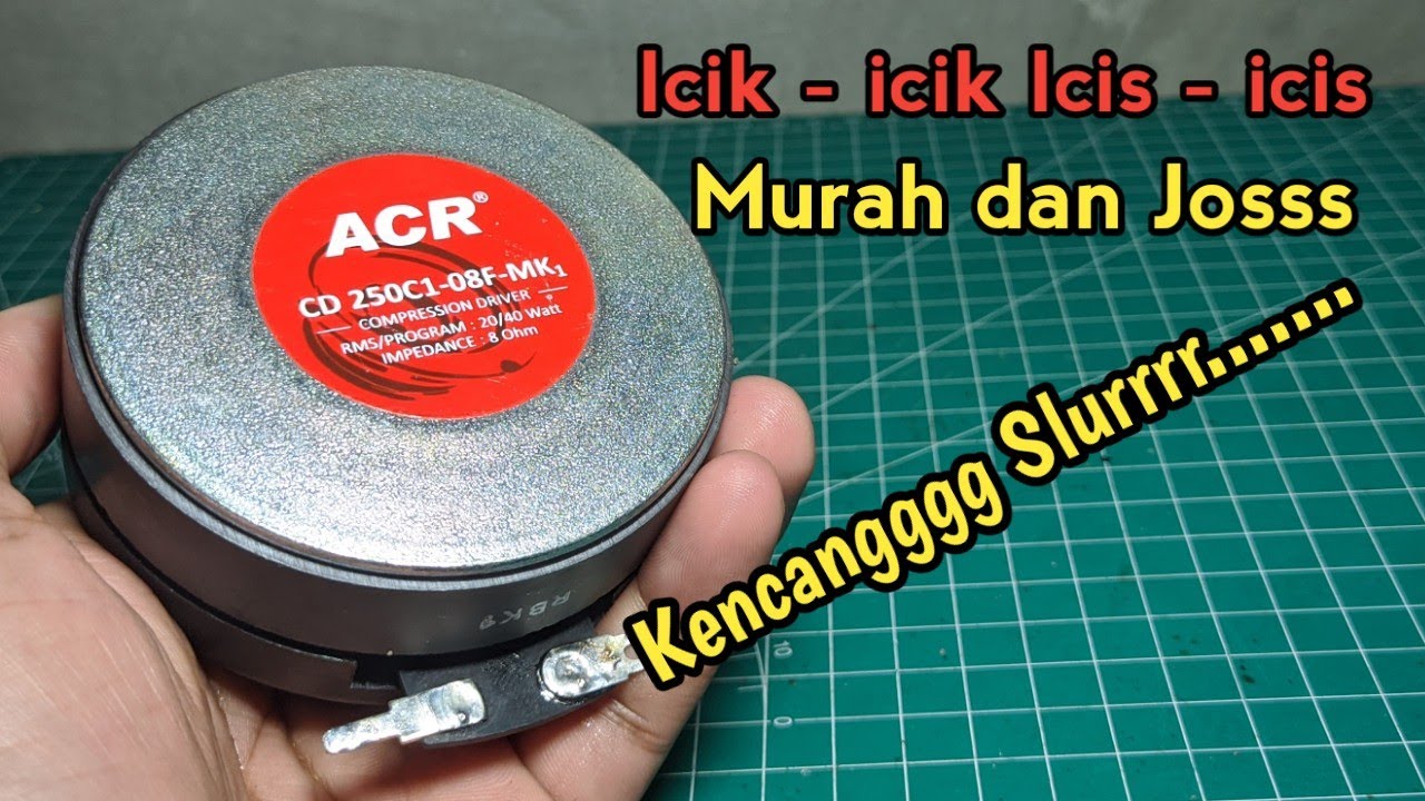 Review Driver Tweeter ACR CD 250C1-08F-MK1