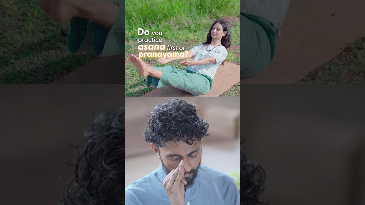 Should you Practice Asana first or Pranayama?
