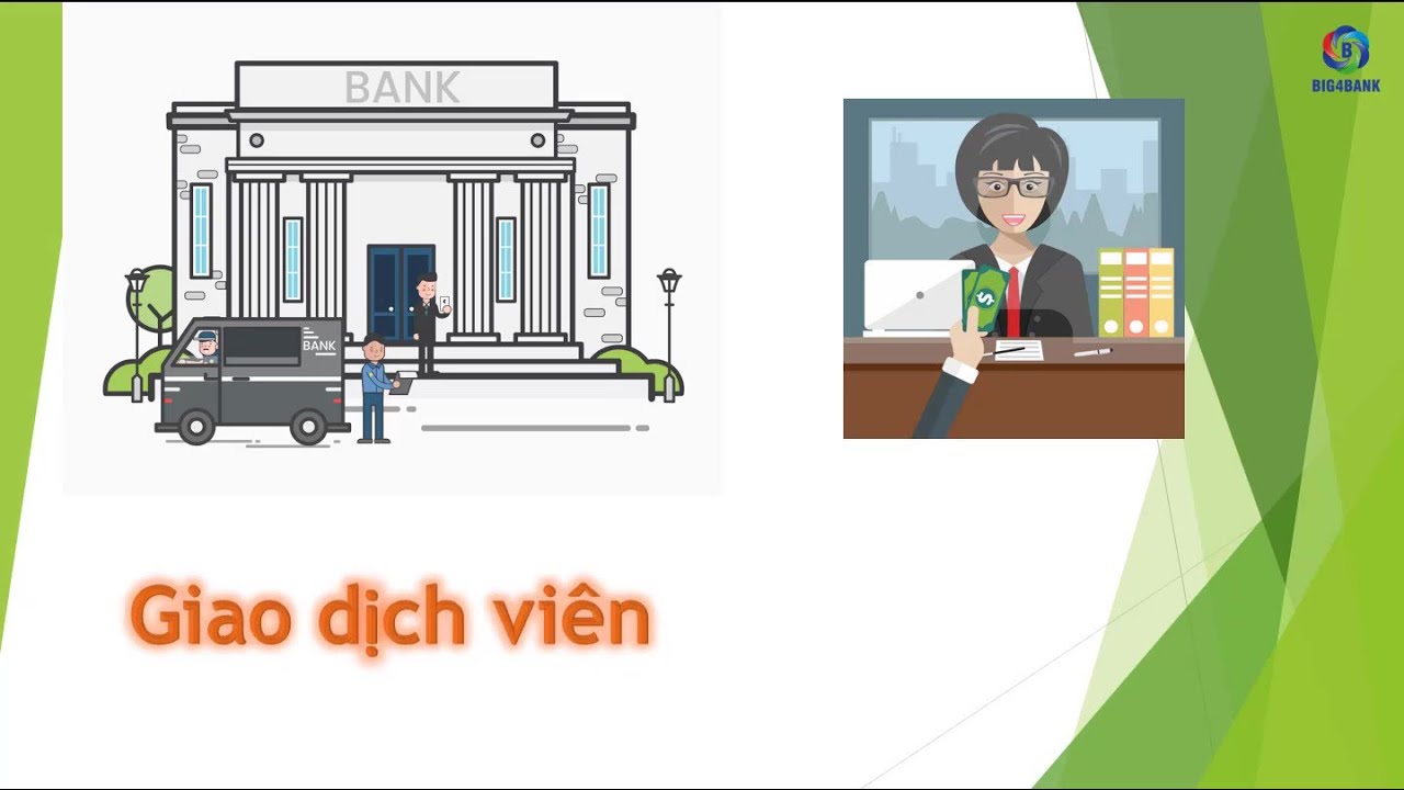 GIAO DỊCH VIÊN LÀ LÀM CÔNG VIỆC GÌ #95