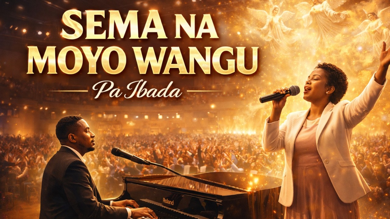 SEMA NA MOYO WANGU — Pa Ibada | Pray With This Worship & See What God Will Do 🔥
