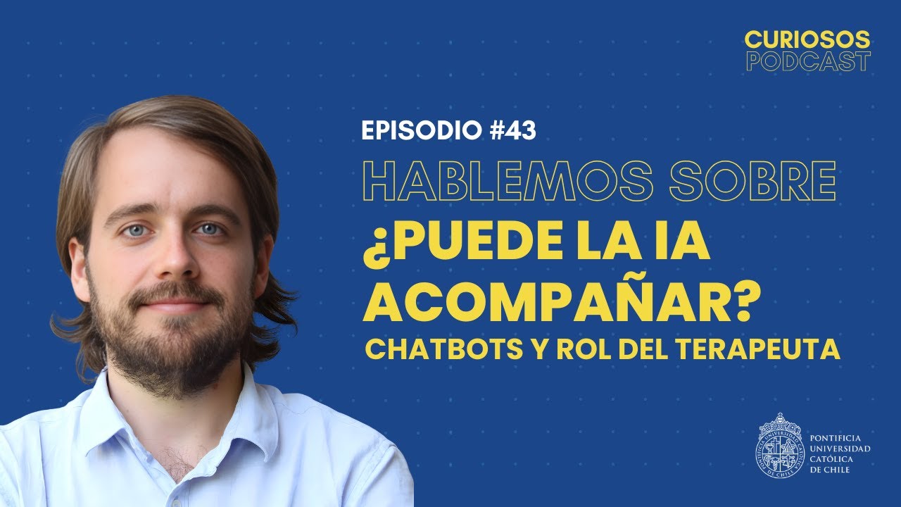 EP #43 - IA y salud mental: límites, riesgos y el rol irremplazable del terapeuta