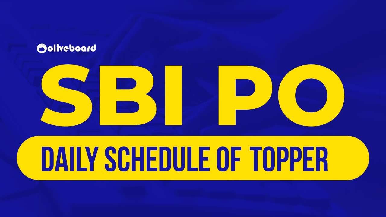 Daily Schedule of Toppers | SBI PO 2020 | SBI PO Preparation 2020