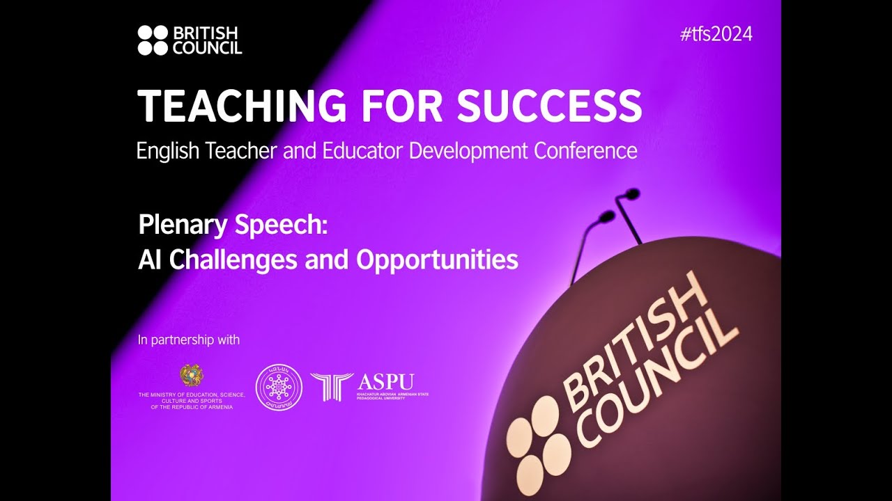 Teaching for Success 2024 Conference - PLENARY SESSION 1 – AI CHALLENGES AND OPPORTUNITIES