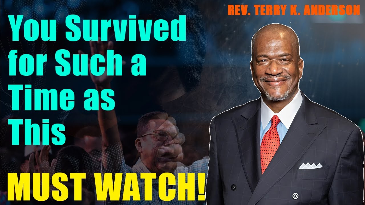 You Survived for Such a Time as This | Rev. Terry K. Anderson 2026
