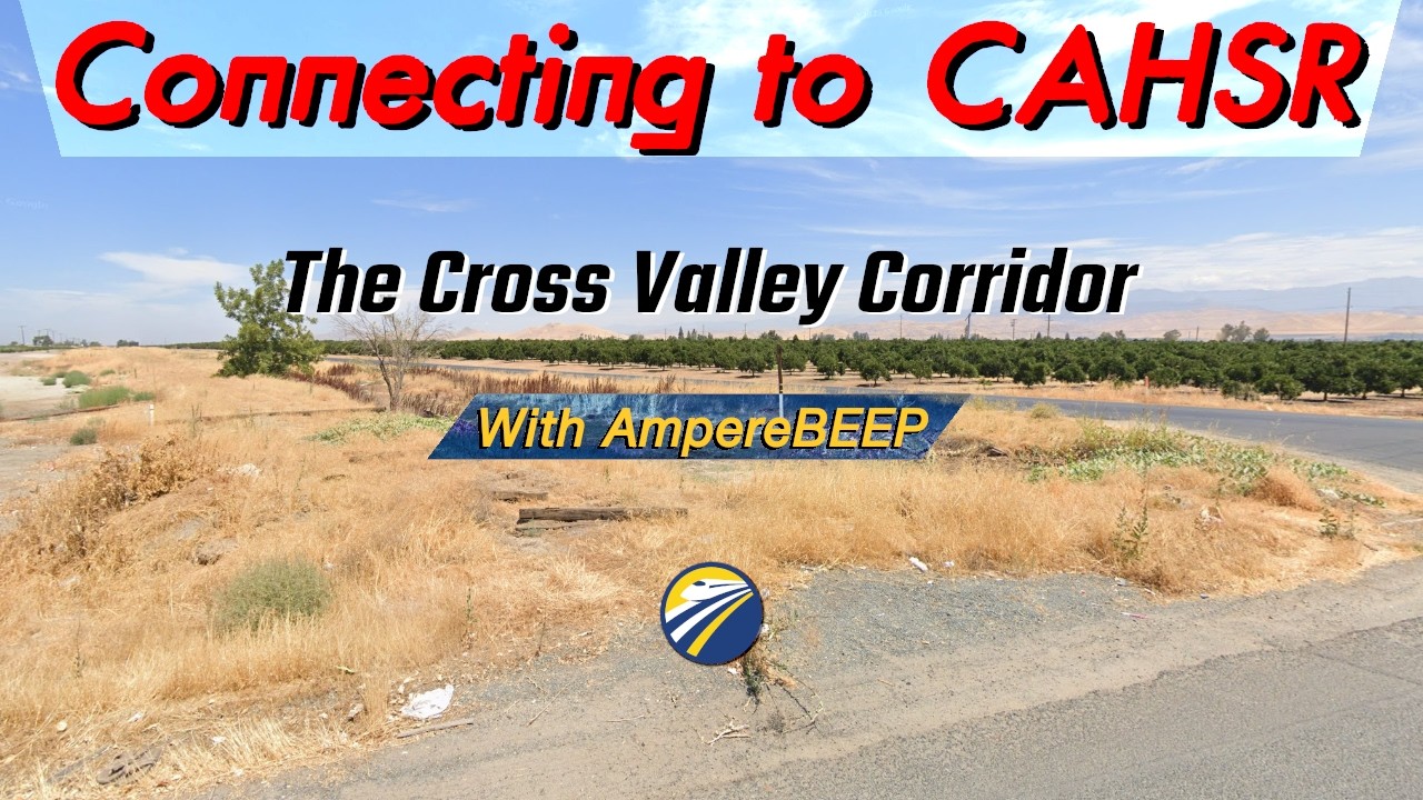 Подключение к CAHSR: коридор Cross Valley