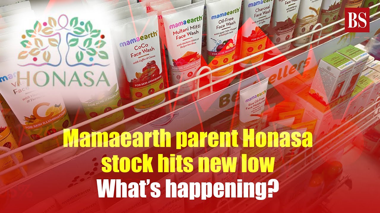 Mamaearth parent Honasa stock hits new low: What&rsquo;s happening?