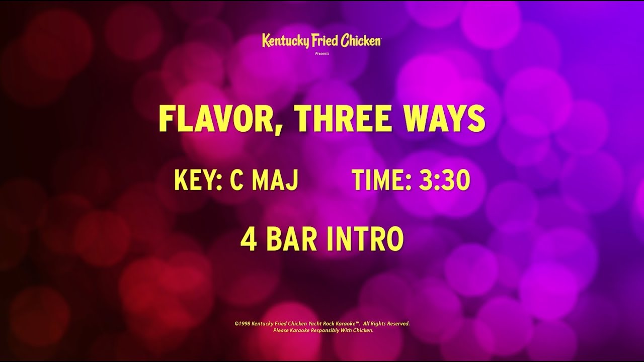 KFC | Flavor, Three Ways | Extra Crispy Karaoke