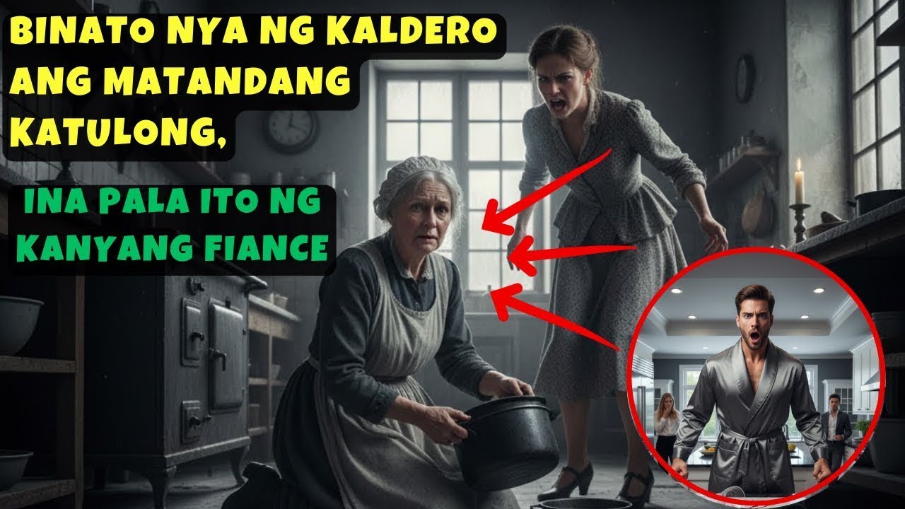 BINATO NYA NG KALDERO ANG MATANDANG KATULONG,INA PALA ITO NG KANYANG FIANCE.