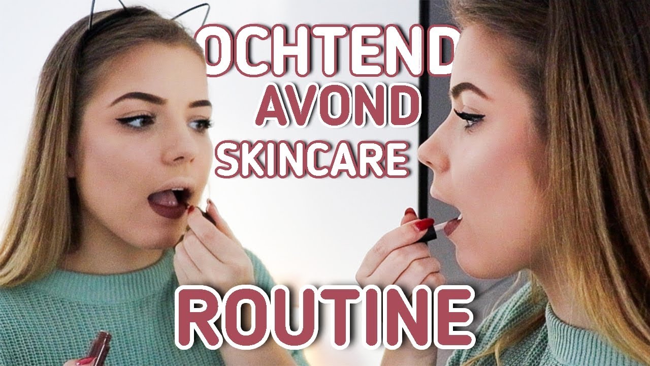 OCHTEND, AVOND & SKINCARE ROUTINE! | Kristina K ❤
