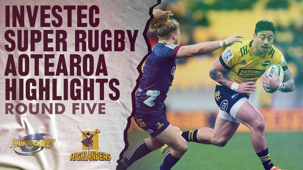 ROUND 5: Hurricanes v Highlanders (Investec Super Rugby Aotearoa)