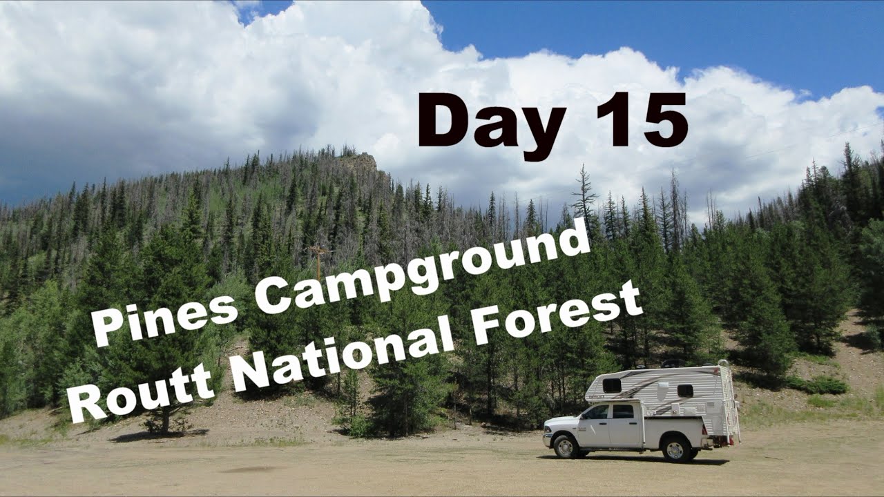 Day 15 - Pines Campground - Routt National Forest (4K)