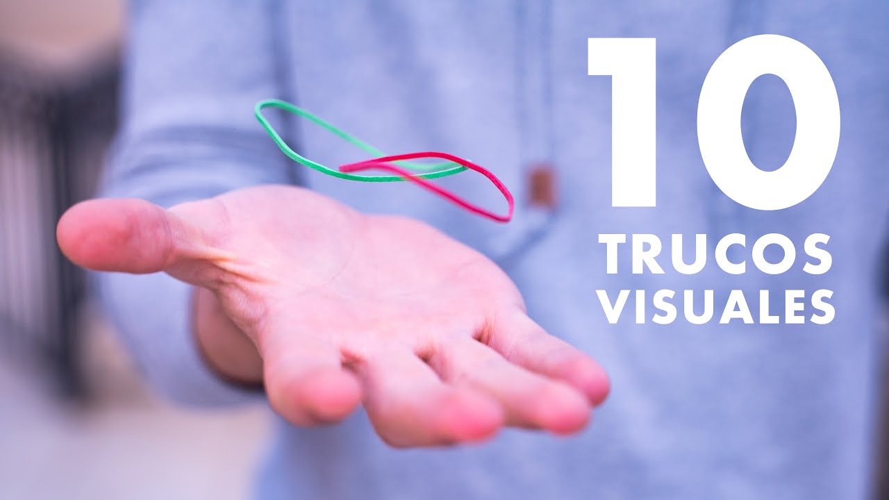 10 TRUCOS VISUALES que cualquiera puede hacer