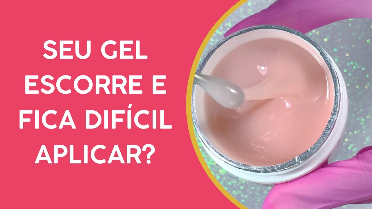 Como resolver o problema do GEL QUE ESCORRE demais e dificulta a aplicação