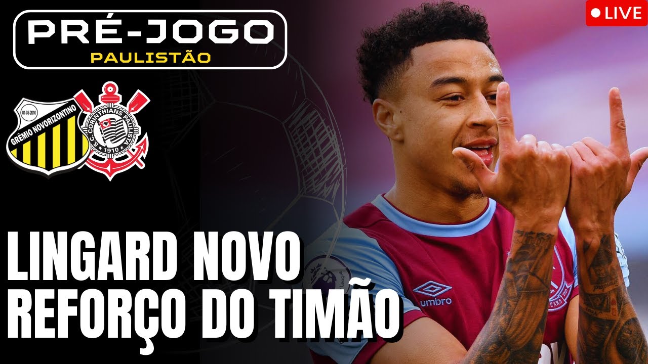 PROJETO LIBERTADORES! LINGARD CHEGANDO NO TIMÃO | PRÉ-JOGO NOVORIZONTINO X CORINTHIANS