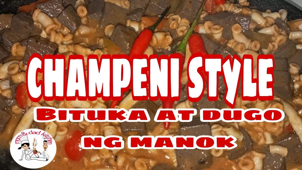 CHAMPENI STYLE NG BITUKA AT DUGO NG MANOK GANITO GAWIN NIYO LUTO THE BEST