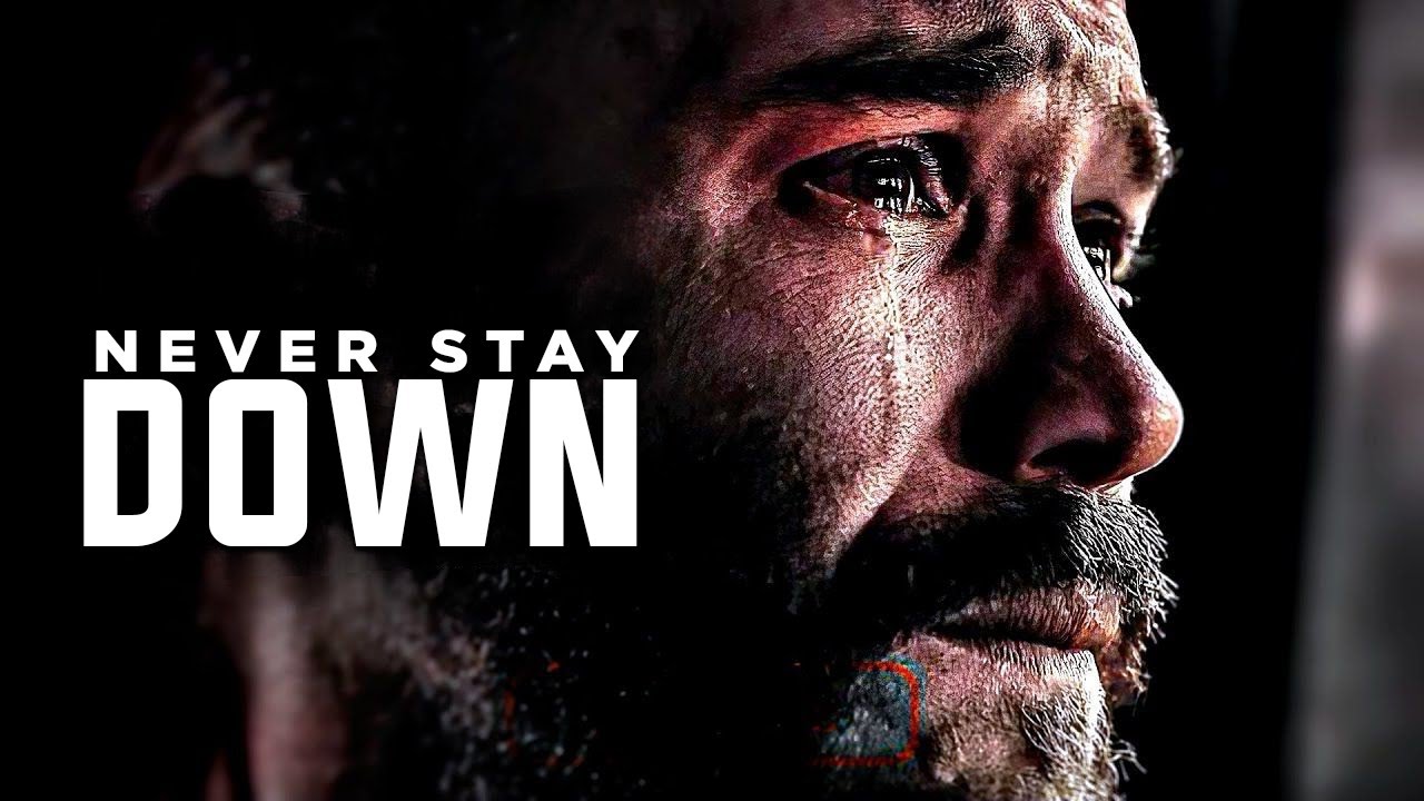 NEVER STAY DOWN | Best Motivational Speech