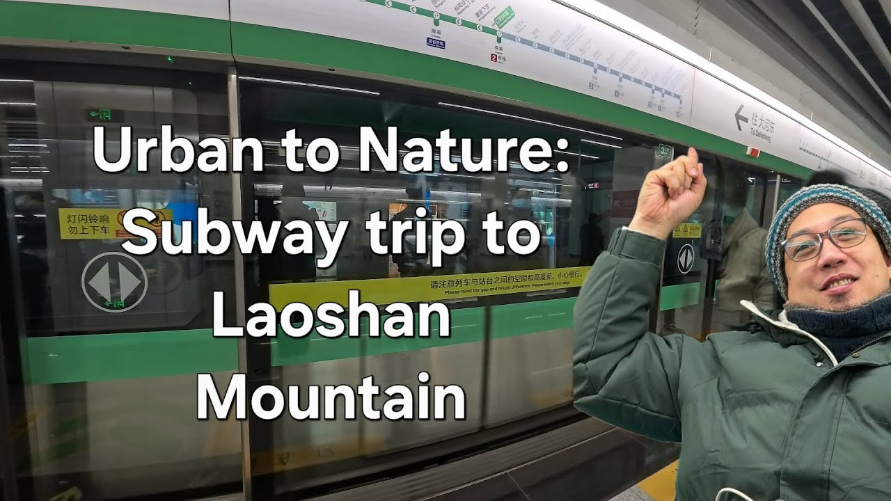 Subway Ride to Laoshan Mountain | Qingdao Day Trip