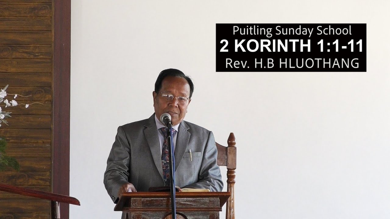 PSS || 2 Korinth 1:1-11 || Rev. H.B Hluothang