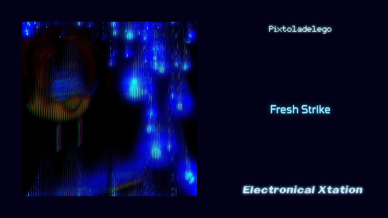 Pixtoladelego - Fresh Strike