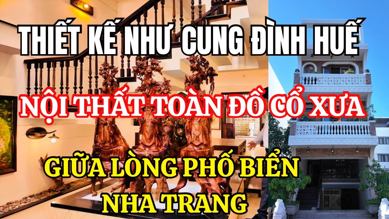 Căn Nhà Nội Thất Toàn đồ cổ từ Cung Đình Huế. Đẹp lạ Nhất Nha Trang  | Nhà Phố Nha Trang