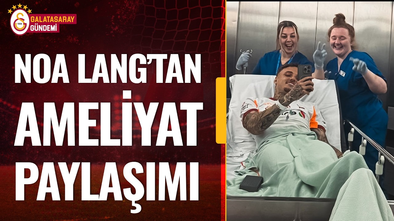 Galatasaray'da Noa Lang Ameliyat Oldu! İşte O Paylaşım #galatasaray #noalang