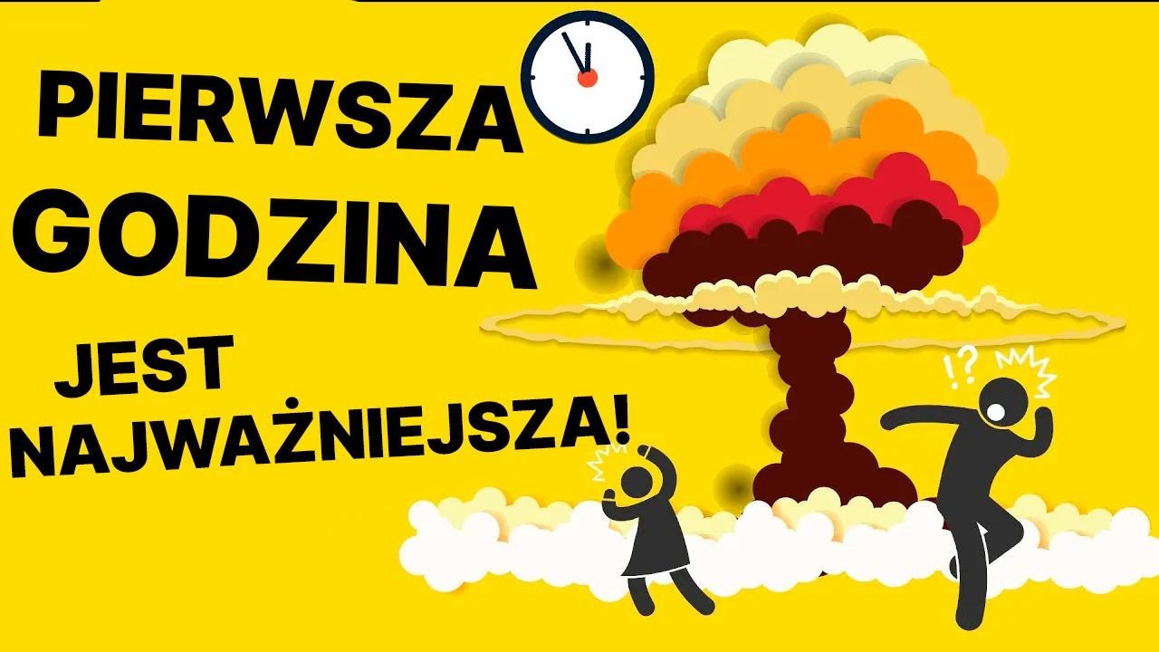 Jak przeżyć pierwszą godzinę po wybuchu bomby atomowej i opadzie promieniotwórczym