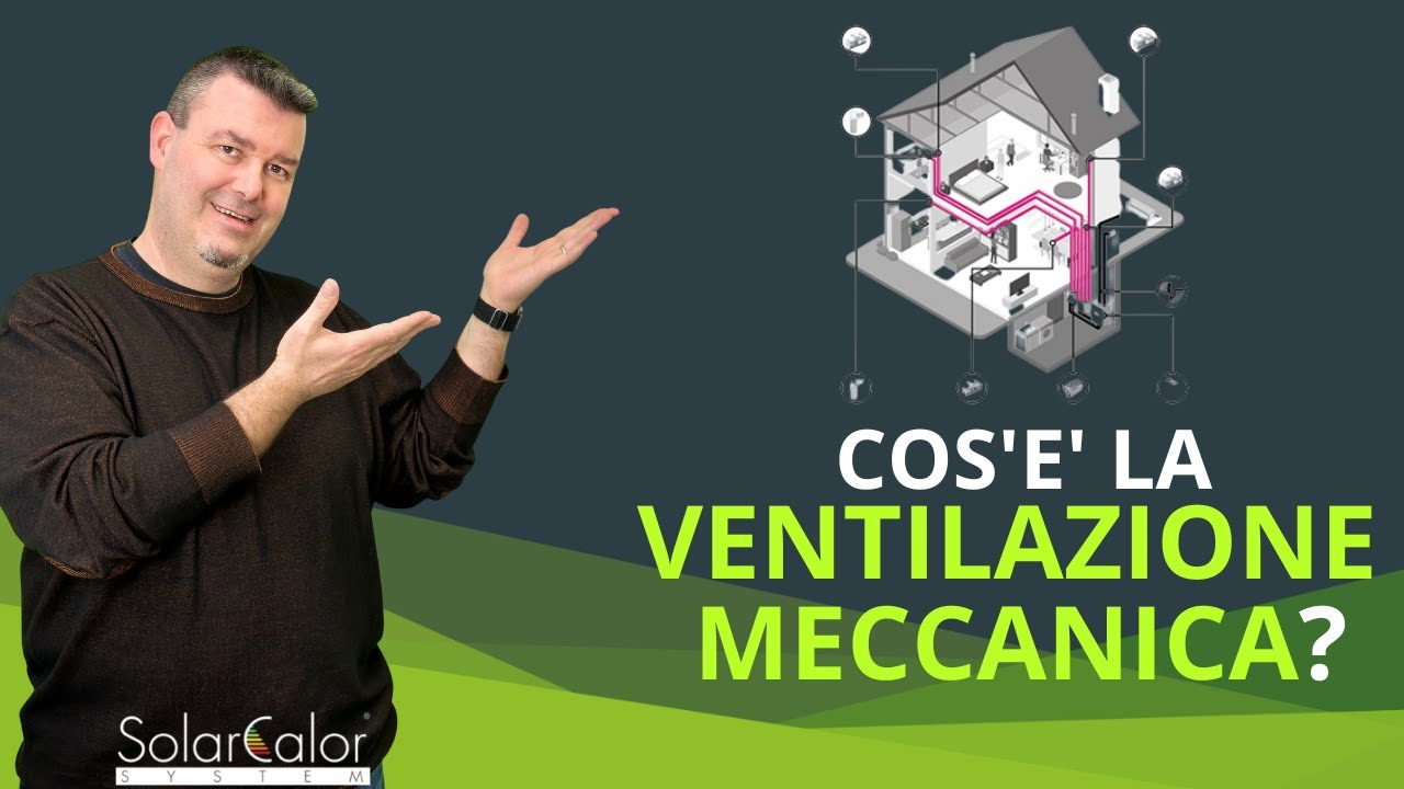 VENTILAZIONE MECCANICA CONTROLLATA (V.M.C.) - cos'&egrave; e a che cosa serve?
